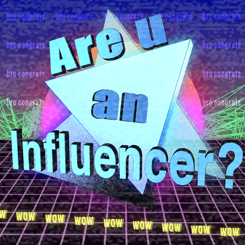 Are you an influencer