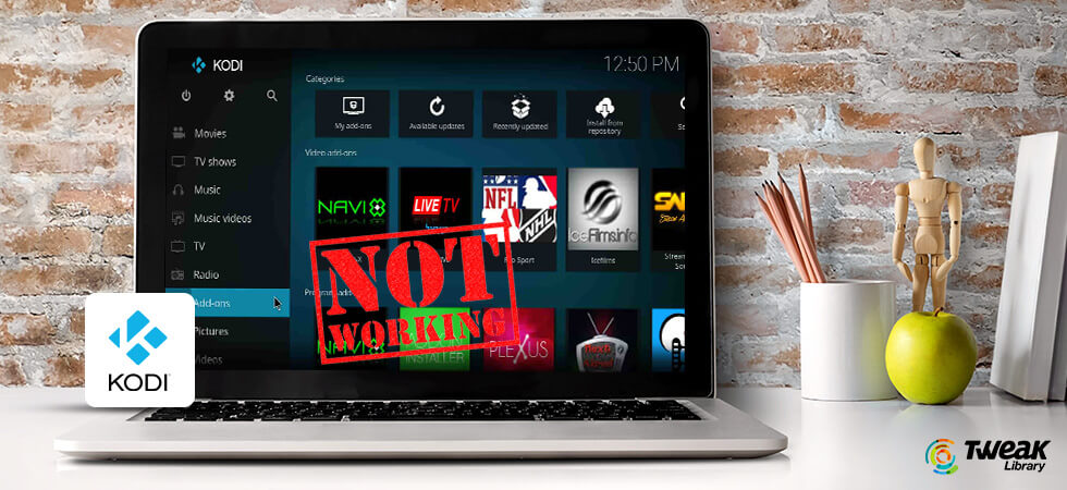 ‘Kodi Not Working?’ Use These Best Tips To Sort It Out