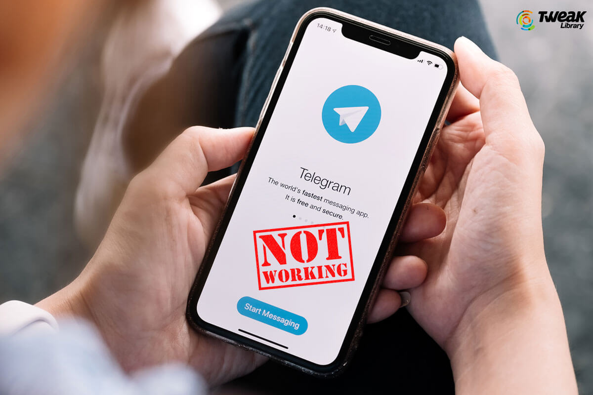 Telegram Is Not Working On Android? Follow the Fixes Below!