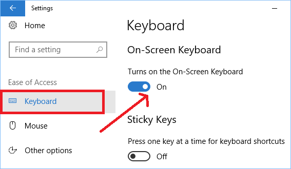 turn on the On Screen keyboard
