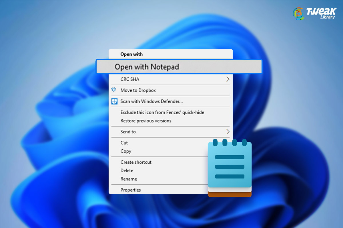 How To Add The “Open with Notepad” Option To The Context Menu in Windows