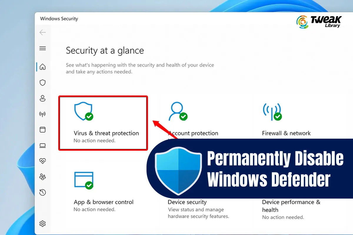 How to Permanently Disable Windows Defender on Windows 11